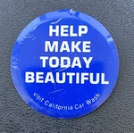 Clip Pinback,help Make Today Beautiful Visit California Car Wash. Fixed Price $8.91.